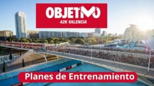 Planes de Entrenamiento del Maratón Valencia